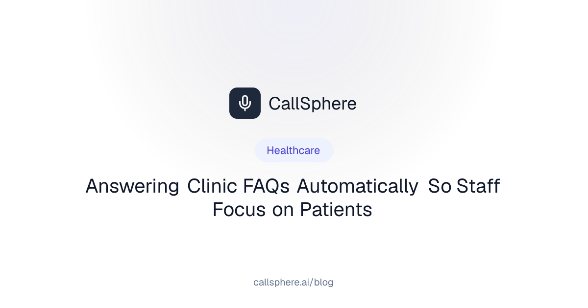 Answering Clinic FAQs Automatically So Staff Focus on Patients ...